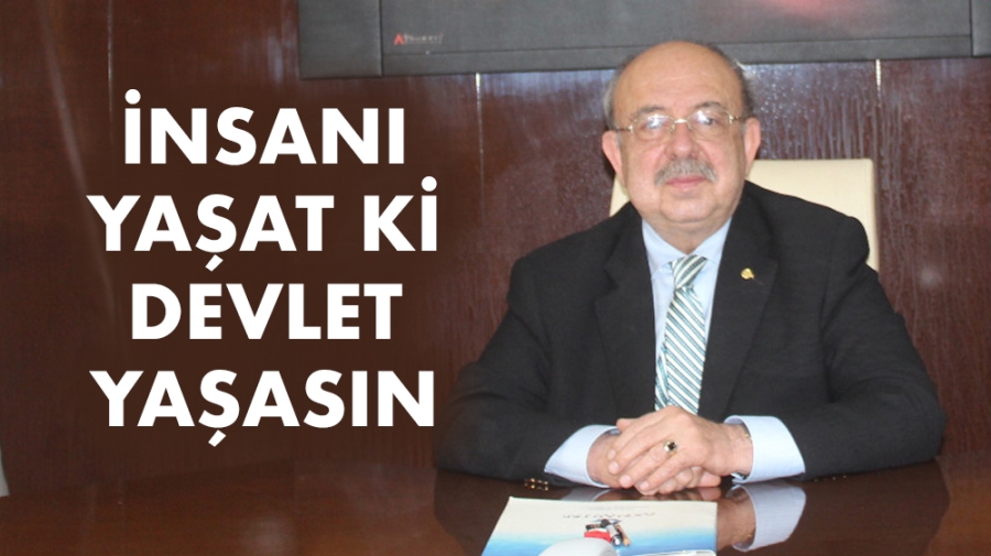 İnsanı Yaşat ki Devlet Yaşasın