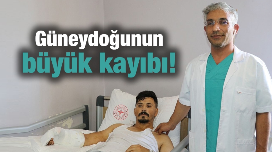 Güneydoğunun büyük kayıbı!