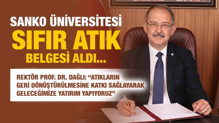 SANKO ÜNİVERSİTESİ SIFIR ATIK BELGESİ ALDI