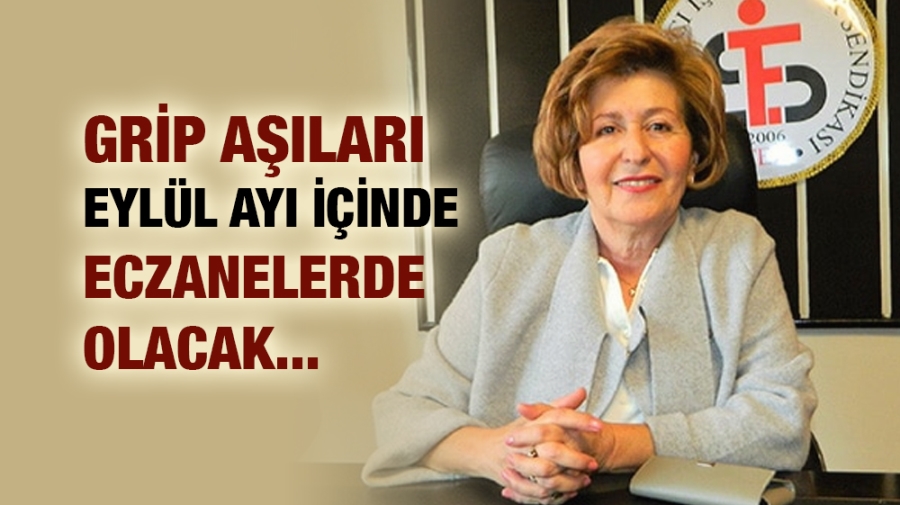 GRİP AŞILARI EYLÜL AYI İÇİNDE ECZANELERDE OLACAK