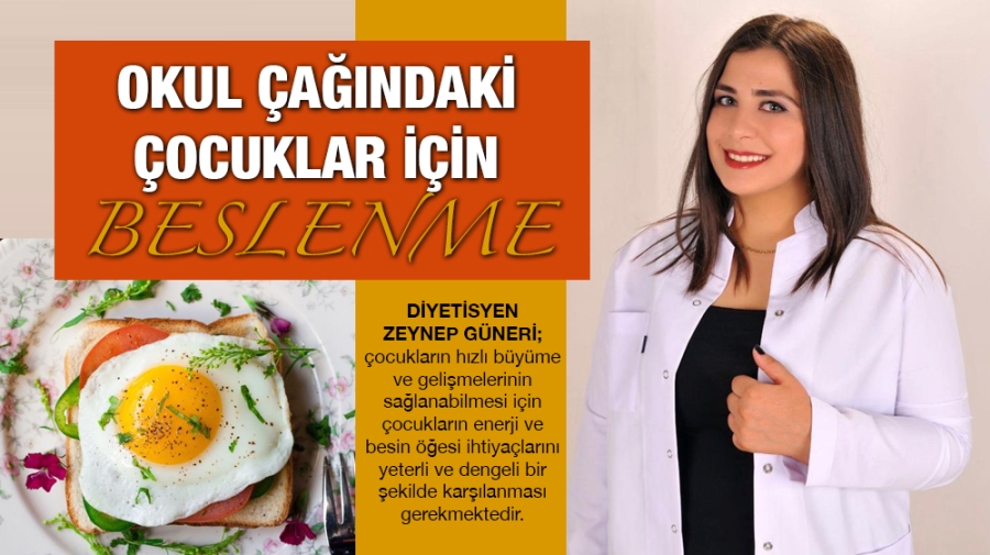 OKUL ÇAĞINDAKİ ÇOCUKLAR İÇİN BESLENME 