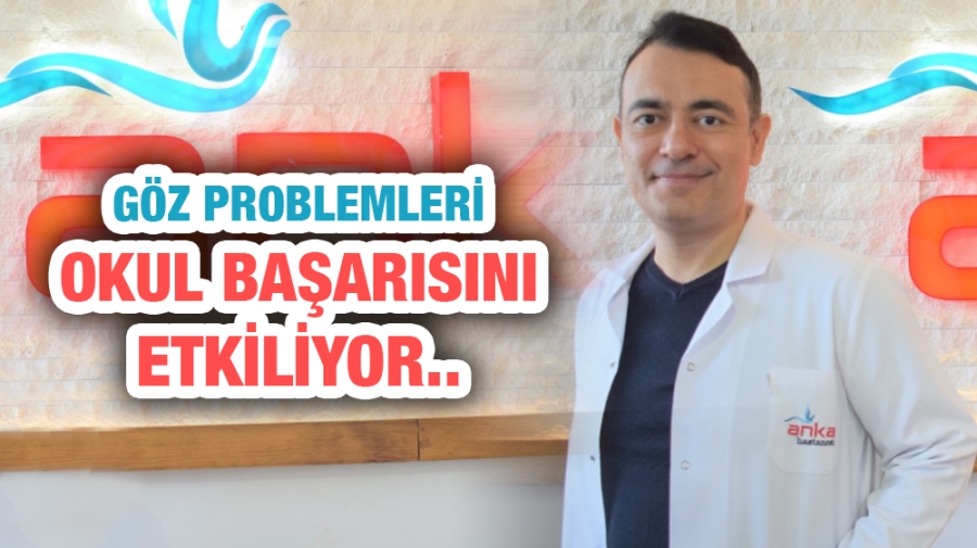 Göz problemleri okul başarısını etkiliyor..