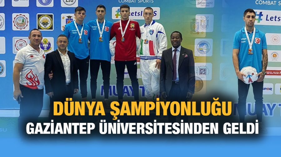 DÜNYA ŞAMPİYONLUĞU GAZİANTEP ÜNİVERSİTESİNDEN GELDİ