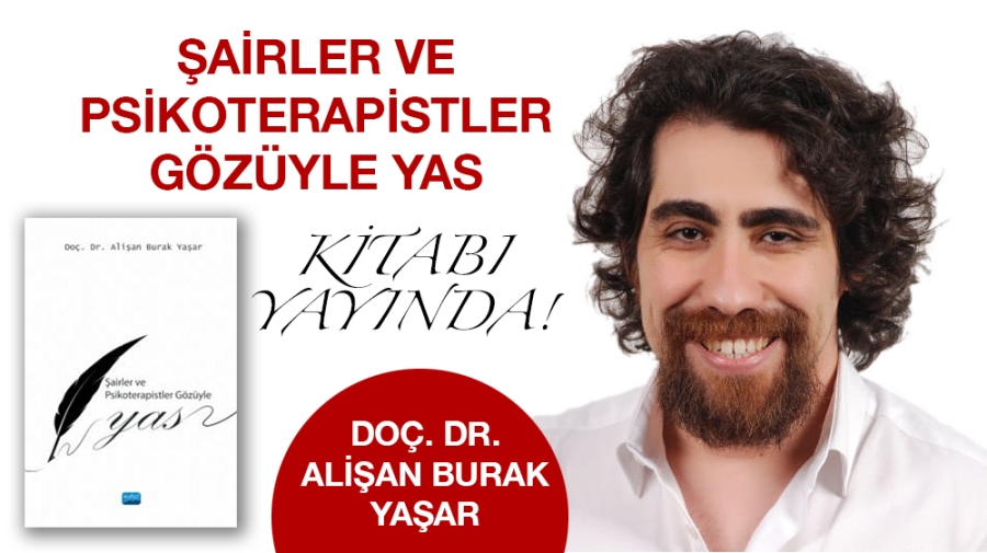 Şairler ve Psikoterapistler Gözüyle Yas kitabı yayında!