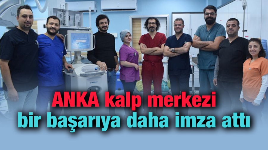 ANKA kalp merkezi bir başarıya daha imza attı