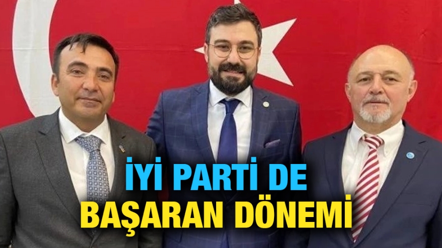 İyi Parti de Başaran dönemi 