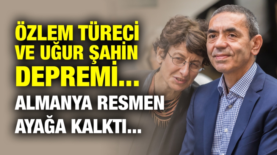 Özlem Türeci ve Uğur Şahin depremi... Almanya resmen ayağa kalktı...