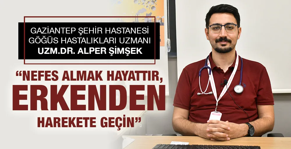 Nefes Almak Hayattır, Erkenden Harekete Geçin