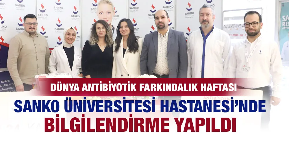 SANKO ÜNİVERSİTESİ HASTANESİ’NDE BİLGİLENDİRME YAPILDI