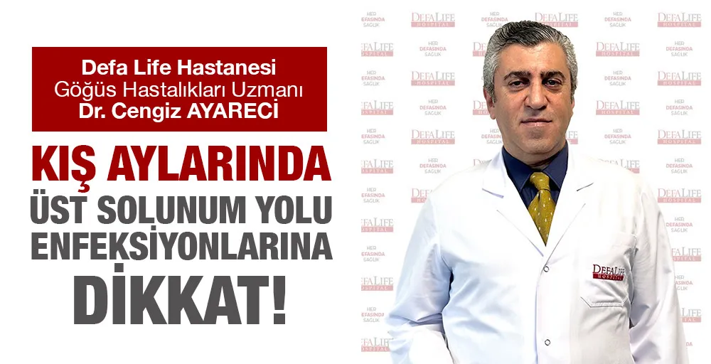 Kış Aylarında Üst Solunum Yolu Enfeksiyonlarına Dikkat!