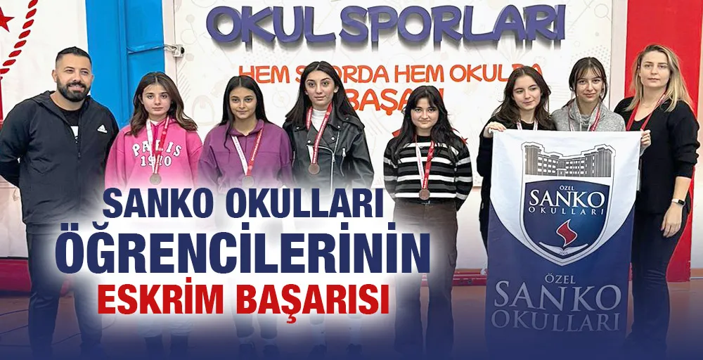 SANKO OKULLARI ÖĞRENCİLERİNİN ESKRİM BAŞARISI