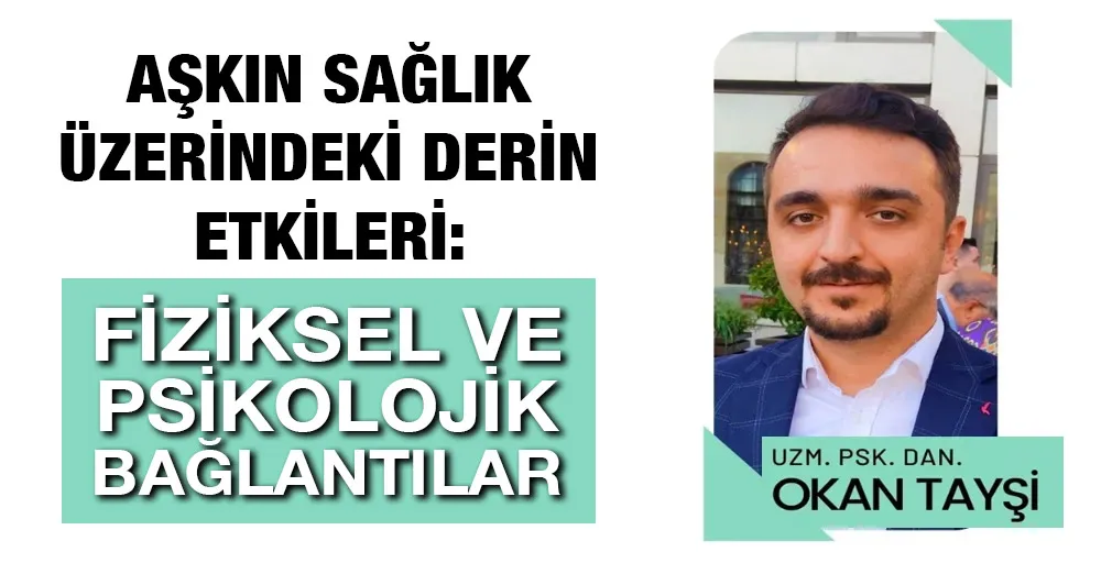 Aşkın Sağlık Üzerindeki Derin Etkileri: Fiziksel ve Psikolojik Bağlantılar