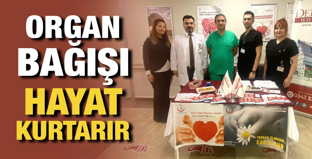 Organ Bağışı Hayat  Kurtarır.