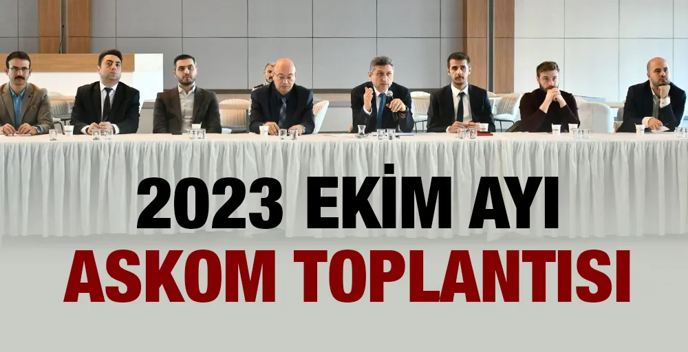 2023 EKİM AYI ASKOM TOPLANTISI 