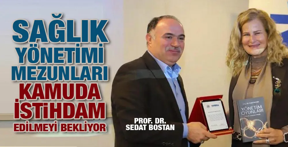 Sağlık Yönetimi Mezunlarının Kamuda İstihdam Edilmeyi Bekliyor