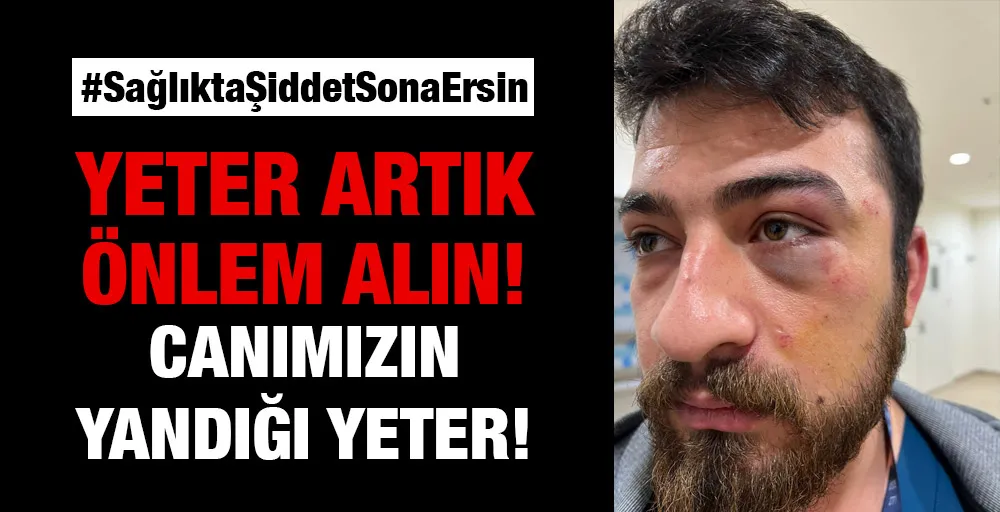 Hasta yakınları tarafından görevi başındaki arkadaşımız Şiddete uğradı