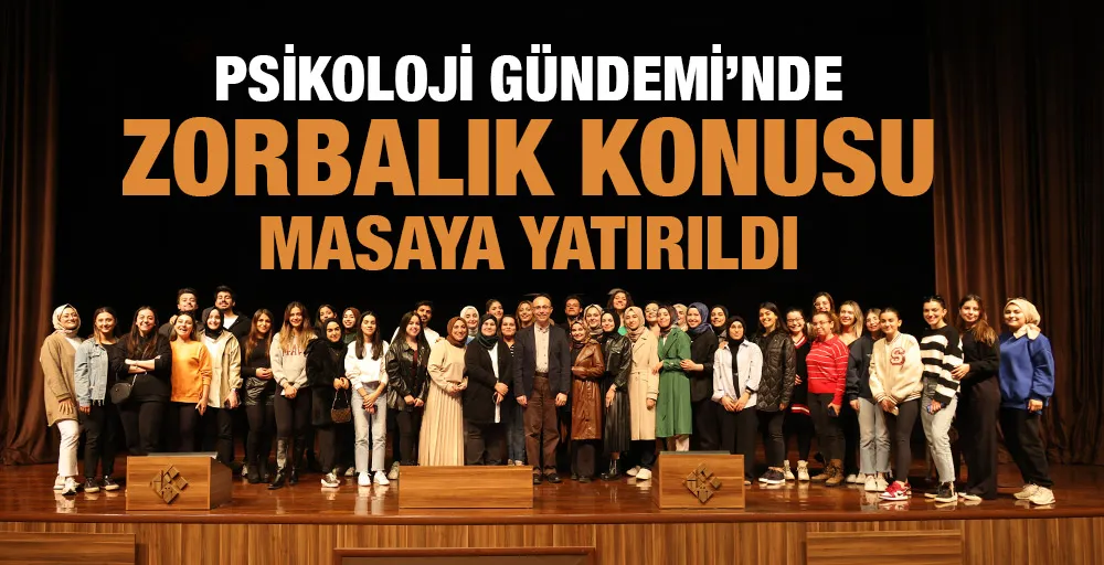 Psikoloji Gündemi’nde Zorbalık Konusu Masaya Yatırıldı