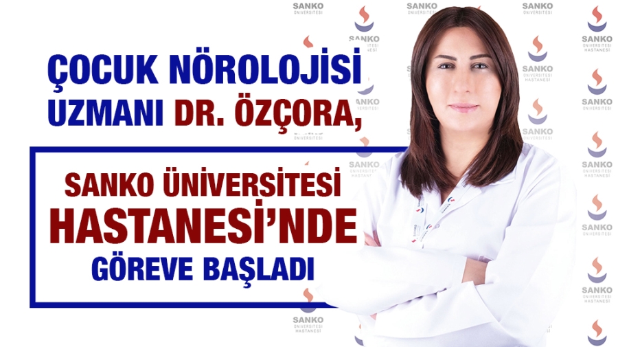 SANKO HASTANESİ’NDE ÇOCUK NÖROLOJİSİ BÖLÜMÜ HİZMETE AÇILDI