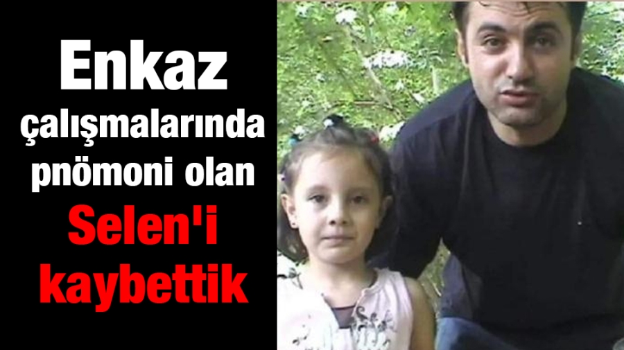 Enkaz çalışmalarında pnömoni olan Selen