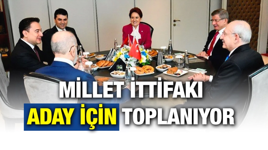 Millet İttifakı aday için toplanıyor