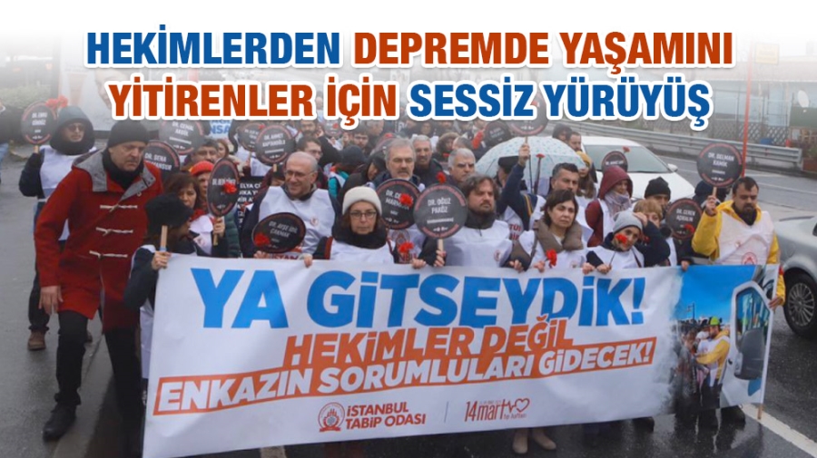 Hekimlerden depremde yaşamını yitirenler için sessiz yürüyüş