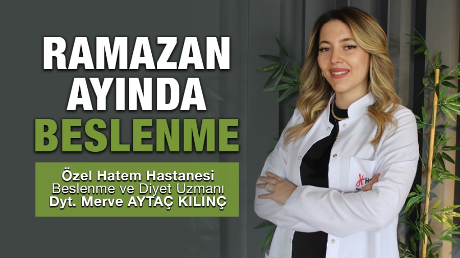 RAMAZAN AYINDA BESLENME 