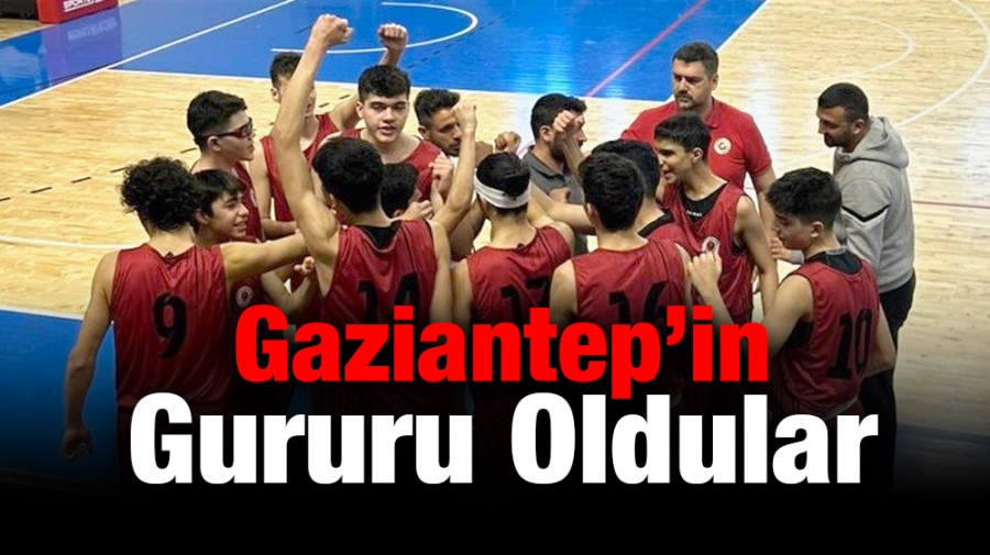 Gaziantep’in gururu oldular