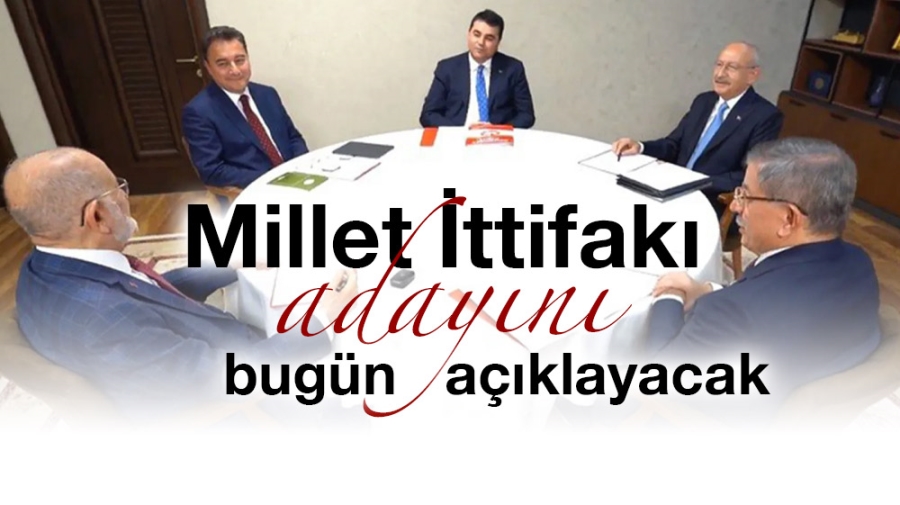 Millet İttifakı adayını bugün açıklayacak