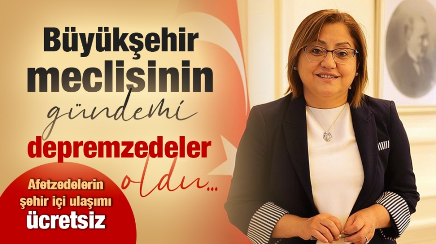 Büyükşehir meclisinin gündemi depremzedeler oldu