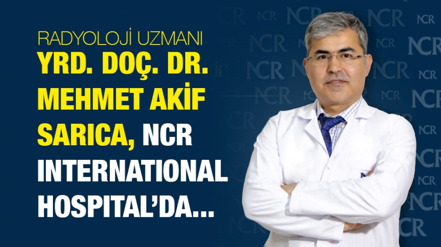 Yrd. Doç. Dr. SARICA, NCR International Hospital’da