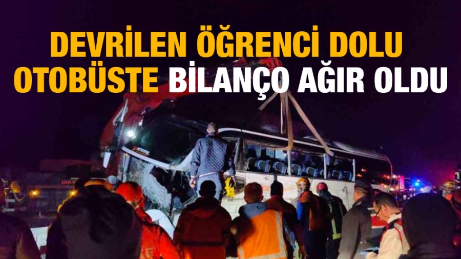 Devrilen öğrenci dolu otobüste bilanço ağır oldu