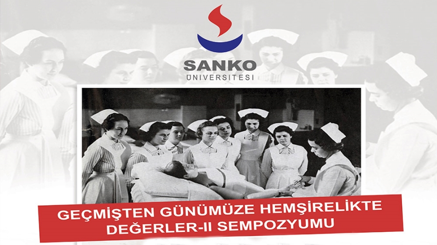 SANKO ÜNİVERSİTESİ’NDE HEMŞİRELİK SEMPOZYUMU