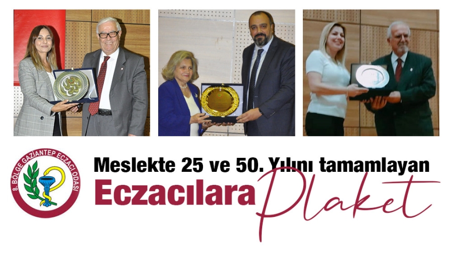 Meslekte 25 ve 50. Yılını tamamlayan Eczacılara plaket