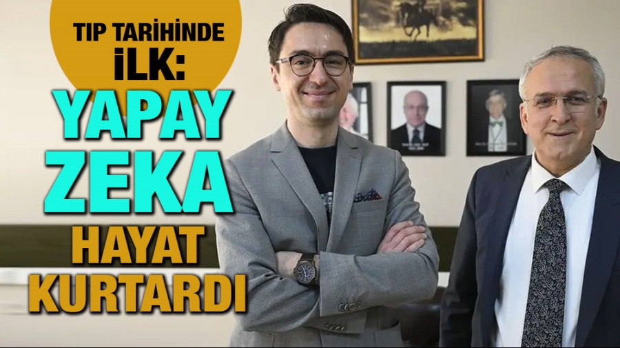 Tıp tarihinde ilk: Yapay zeka hayat kurtardı