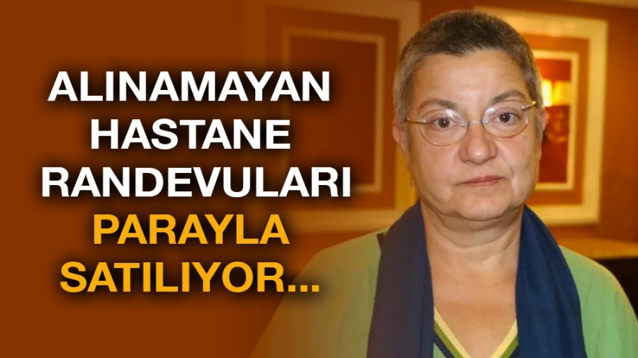 Alınamayan hastane randevuları parayla satılıyor