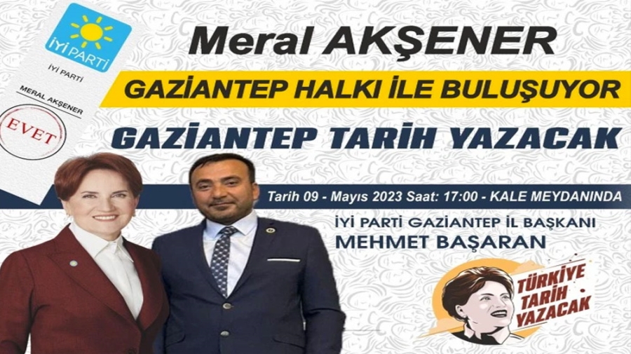 Meral Akşener Gaziantep’e Geliyor 