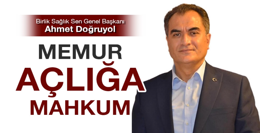 Memur açlığa mahkum