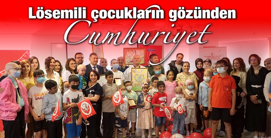 Lösemili çocukların gözünden Cumhuriyet