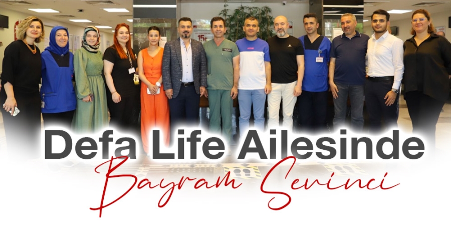 Defa Life Ailesinde Bayram Sevinci