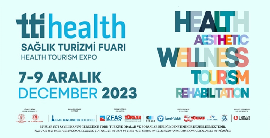 TTI HEALTH SAĞLIK TURİZMİ FUARI 7-9 ARALIK 2023