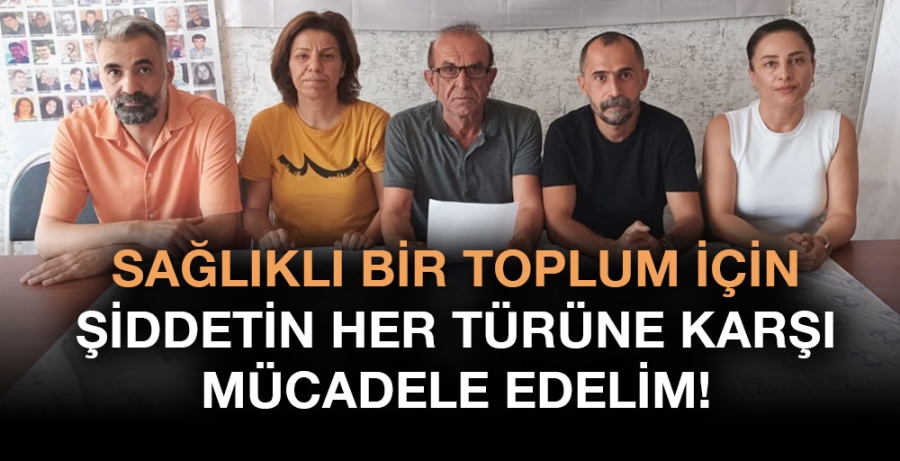 SAĞLIKLI BİR TOPLUM İÇİN ŞİDDETİN HER TÜRÜNE KARŞI MÜCADELE EDELİM!