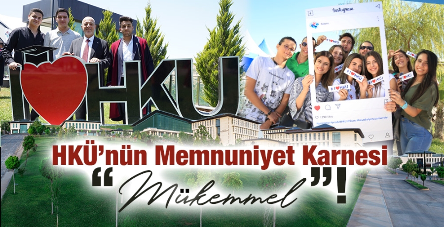 HKÜ’nün Memnuniyet Karnesi “Mükemmel”!