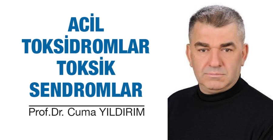 ACİL TOKSİDROMLAR/TOKSİK SENDROMLAR