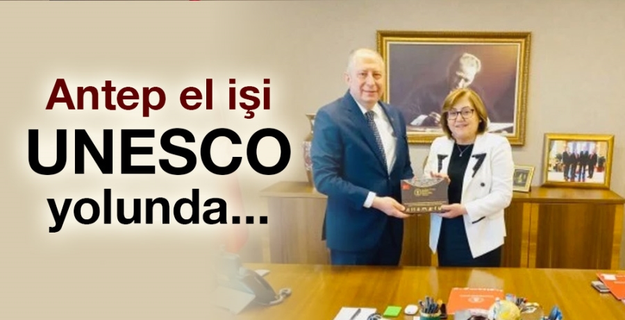 Antep el işi UNESCO yolunda