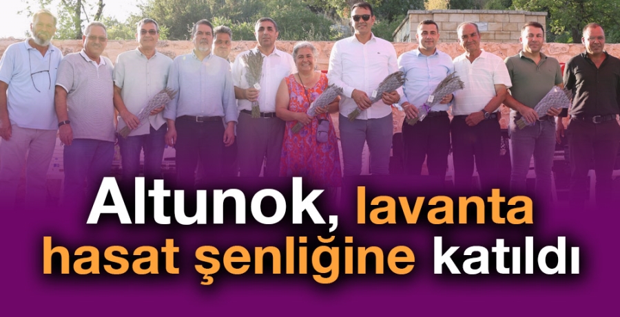 Altunok, lavanta hasat şenliğine katıldı