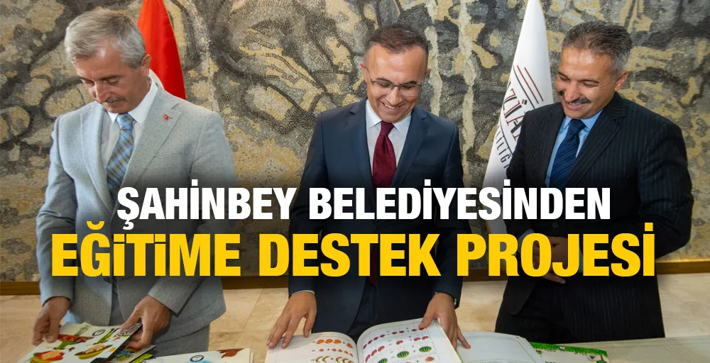 Şahinbey Belediyesinden Eğitime Destek Projesi