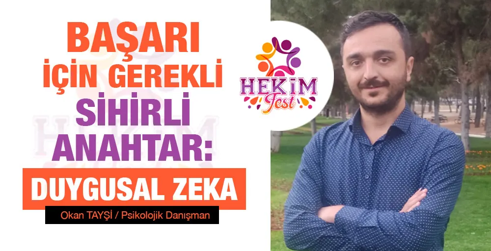 Başarı İçin Gerekli Sihirli Anahtar: Duygusal Zeka