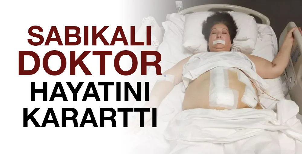 Sabıkalı doktor hayatını kararttı