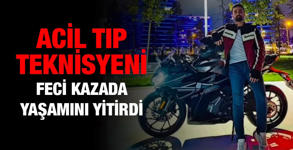 Sağlık Çalışanı Motosiklet Kazasında Yaşamını Yitirdi