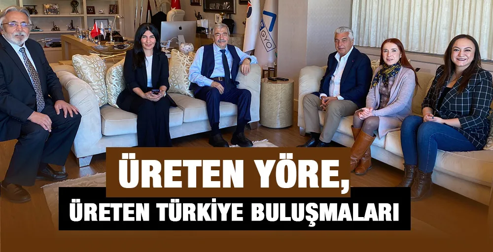 ÜRETEN YÖRE, ÜRETEN TÜRKİYE BULUŞMALARI